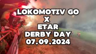 LOKOMOTIV GO X ETAR 07.09.2024 - DERBY DAY