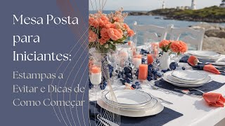 Mesa Posta para Iniciantes: Estampas a Evitar e Dicas de Como Começar