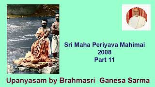 Maha Periyava Mahimai 2008 Prat 11 Ganesa Sarma