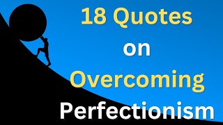 18 Quotes on Overcoming Perfectionism | Quotes | Quotation Motivation