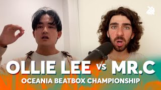 Ollie Lee vs Mr.C | Oceania Beatbox Championship | 1/4 Final