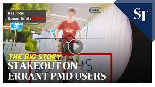 THE BIG STORY: Stakeout on errant PMD users | The Straits Times (09/07/19)