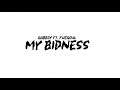 Gabb3y- My Bidness Ft. Fuego4L (Lyric Video)