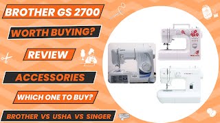 Brother GS 2700 Electric Sewing Machine: Honest Review and Demonstration