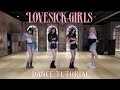 BLACKPINK - 'Lovesick Girls' [DANCE TUTORIAL SLOW MIRRORED]