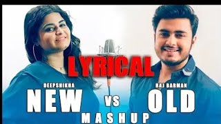 New vs Old Bollywood Songs Mashup | Raj Barman ft. Deepshikha | By Bhadresh