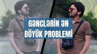 Gənclərin əsas problemi | Hansı ölkədə xoşbəxt ola bilərik ?