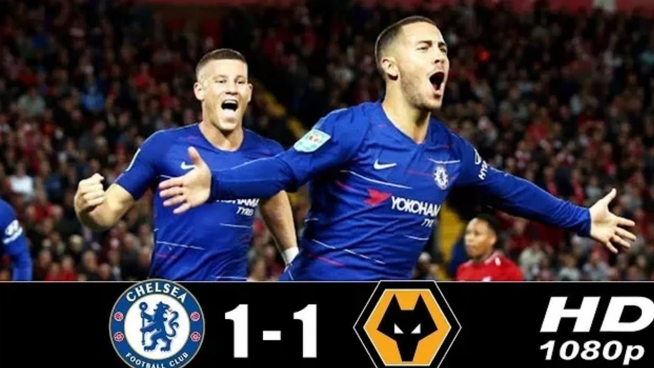 CHELSEA VS WOLVES 1-1 ALL GOAL HIGHLIGHTS - YouTube