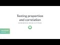 Python Tutorial: Testing proportion and correlation