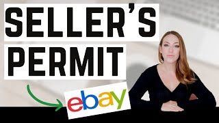 Do I Need a Sellers Permit or Sales Tax License to Sell on Ebay