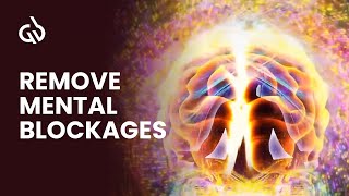 Blockage Removal Subliminal: Remove Mental Blockages Permanently
