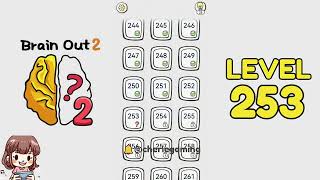 Brain Out 2 Level 253 Solution Walkthrough