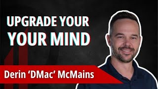 Ep242: Shift Your Mindset to Endure Setbacks | Mental Performance Expert Derin ‘DMac’ McMains