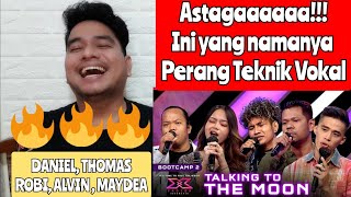 [KUPAS] WOW | THOMAS, ROBY, ALVIN, MAYDEA - TALKING TO THE MOON | BOOTCAM 2 X FACTOR INDONESIA React