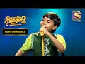 Pranjal ने दी अपने Comfort Zone से निकलकर एक Performance | Superstar Singer Season 2