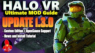 Halo VR - UPDATE 1.3.0 - Custom Edition / Open Sauce Support