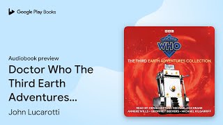 Doctor Who The Third Earth Adventures… by John Lucarotti · Audiobook preview