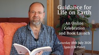 "Guidance for Life on Earth" online book launch, 18 July 2020