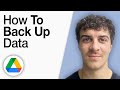 How to Back Up Google Drive Data [2025 Full Guide]