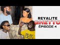 REYALITE GHETTO ÉPISODE 4