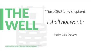 E5: I Shall Not Want (Psalm 23:1)