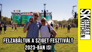 Felzabáltuk a 🎉SZIGET🎉 fesztivált 😎