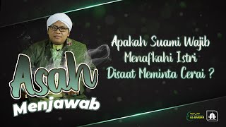 Apakah Suami Wajib Menafkahi Istri Disaat Meminta Cerai ? | Abah Sayf Menjawab