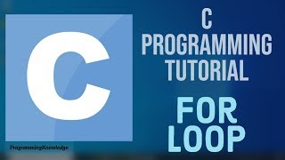 C Programming Tutorial for Beginners 16 - for loop in C
