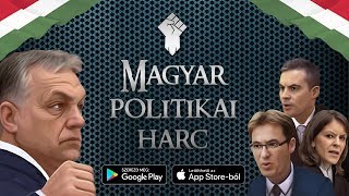 MAGYAR POLITIKAI HARC - új mobil játék az Android és iOS 👊🇭🇺