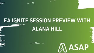 EA Ignite Session Preview with Alana Hill