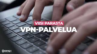 Viisi parasta VPN-palvelua