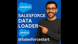 Video25 Salesforce Data Loader Tutorial