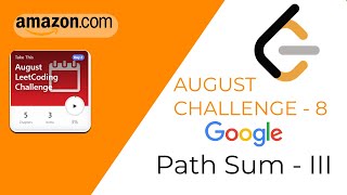 LeetCode Path Sum 3 . August challenge #8 - JAVA