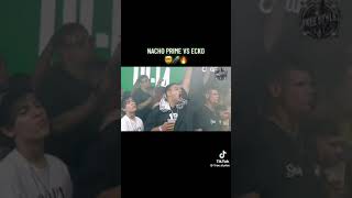 ECKO VS NACHO (PARTE DE LA PELEA)