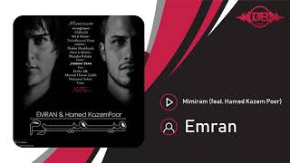 Emran - Mimiram (feat. Hamed Kazem Poor) | OFFICIAL TRACK ( عمران - میمیرم )