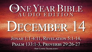 December 14 - One Year Bible Audio Edition (Re-Upload)