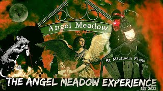 FLECKY BENNETT’S THE ANGEL MEADOW EXPERIENCE 2022