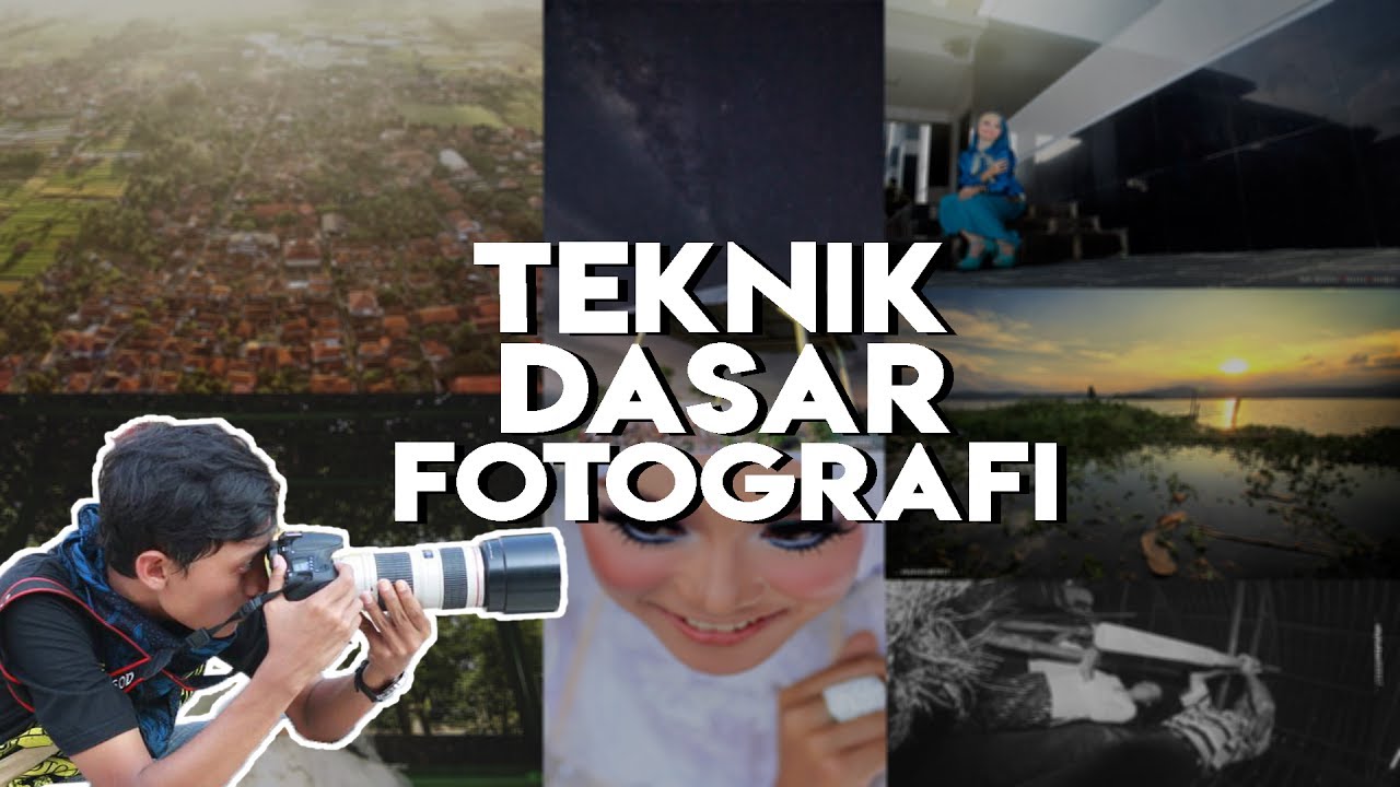 5 TEKNIK DASAR FOTOGRAFI - YouTube