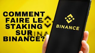 VOICI COMMENT FAIRE LE STAKING SUR BINANCE?