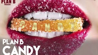 Plan B - Candy [ Audio]