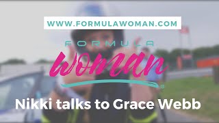 Formula Woman's Nikki Dean Talks to Grace Webb