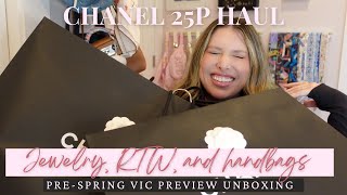 VIC PREVIEW HAUL Chanel 25P Printemps Collection Unboxing! RTW, Handbags, and Jewelry!