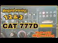 Warning 1 , 2 dan 3 at CAT 777D