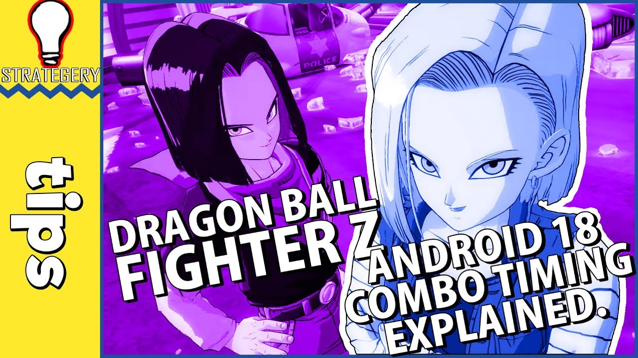 Dragon Ball FighterZ Android 18 Combo Timing Breakdown [60FPS] #DBFZ ...