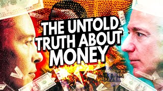 The Untold Truth about Money: Secret Principles to Build Wealth from Nothing