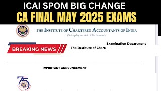 Breaking News | ICAI SPOM Big Change CA Final May 2025 Exams