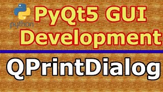 Creating QPrintDialog In PyQt5 (Python GUI Development) #30