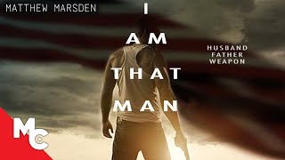 I Am That Man | Full Hollywood Movie 2021 Action Drama | Matthew Marsden | EXCLUSIVE