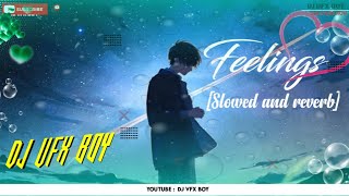 Sumit Goswami - Feelings - Slowed And Reverb | Lofi Songs🎶 | Bollywood Lofi Song