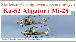 Skuteczność śmigłowców szturmowych Ka-52 Aligator i Mi-28